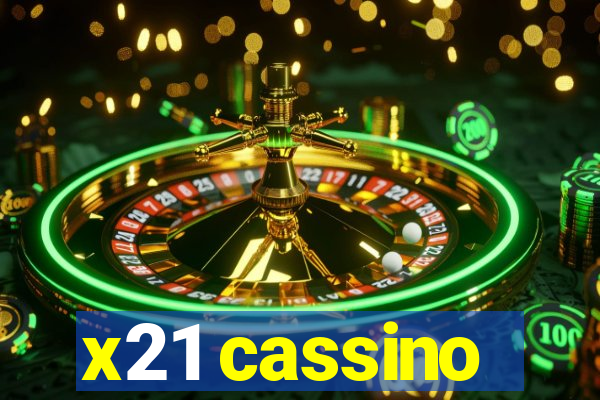 x21 cassino